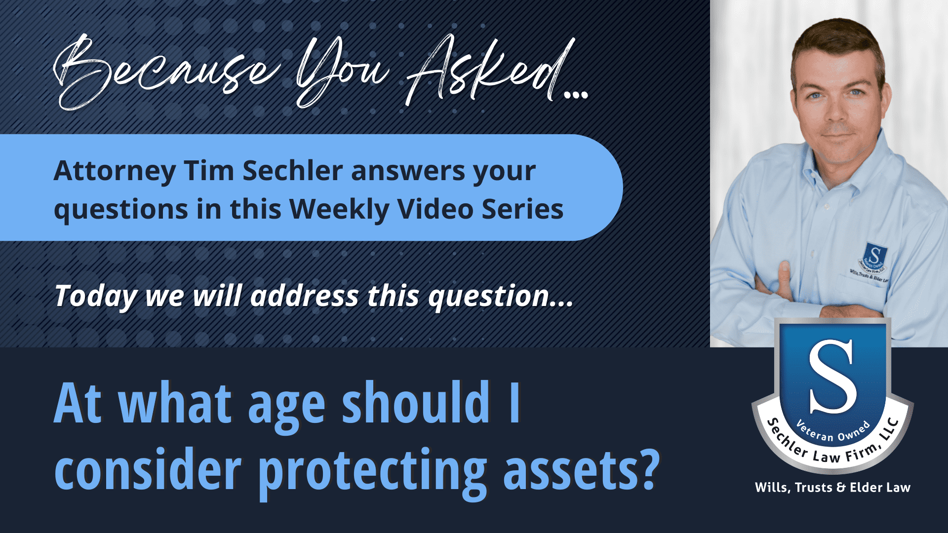 At what age should I consider Protecting Assets?