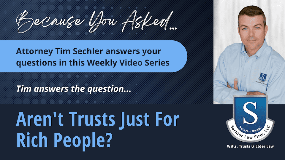 Aren’t Trusts Just for Rich People?