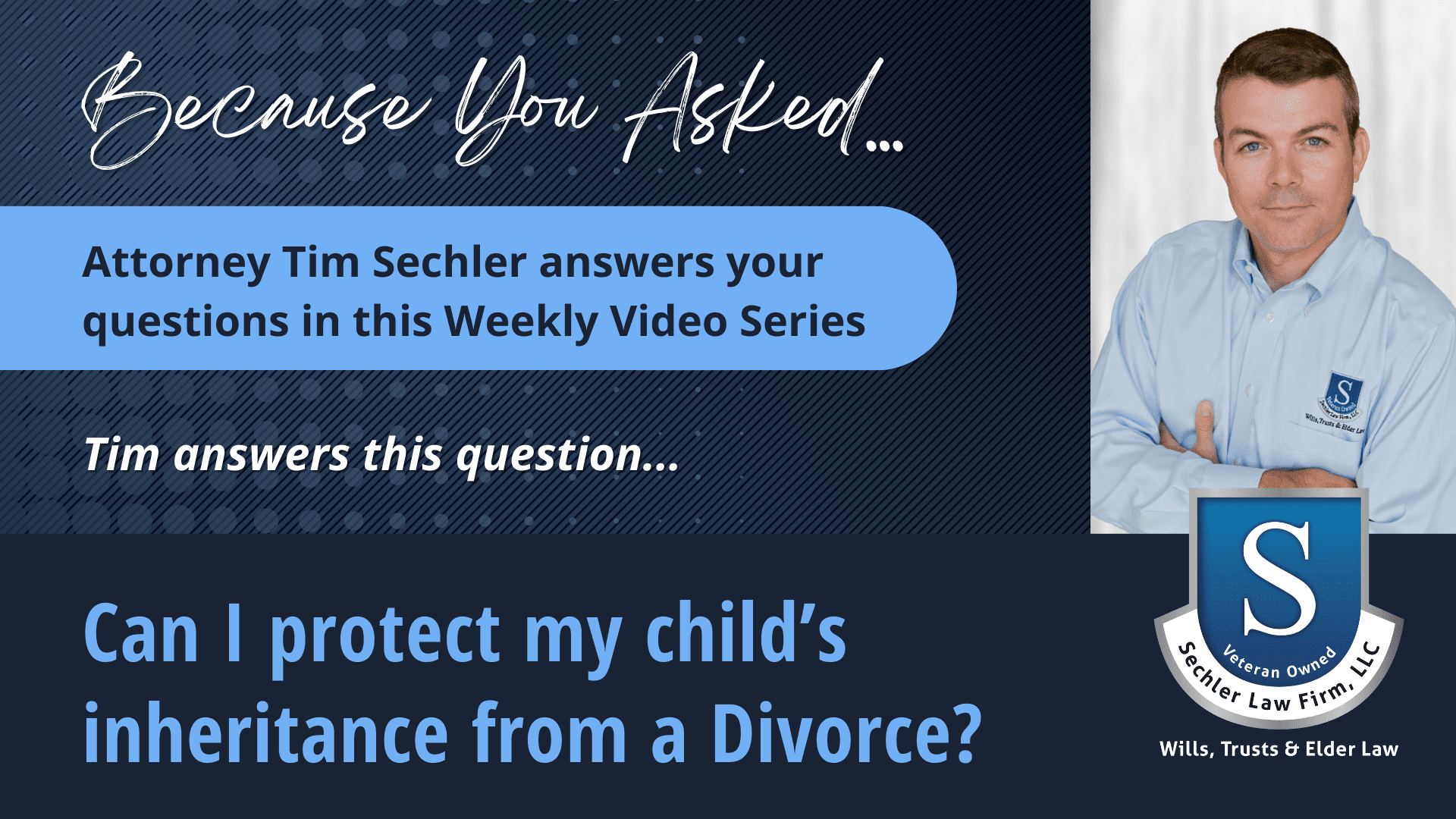 Can I protect my child’s inheritance from a Divorce?