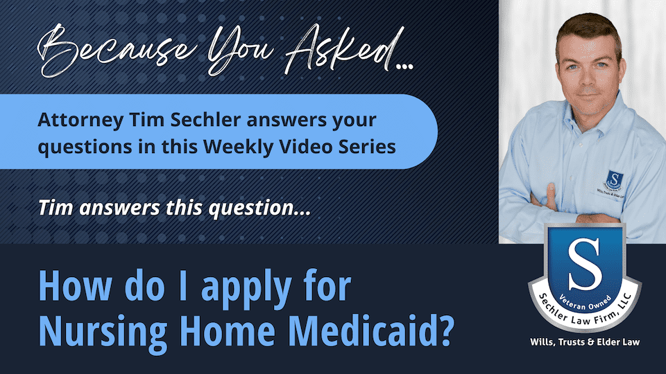 How do I apply for Nursing Home Medicaid?