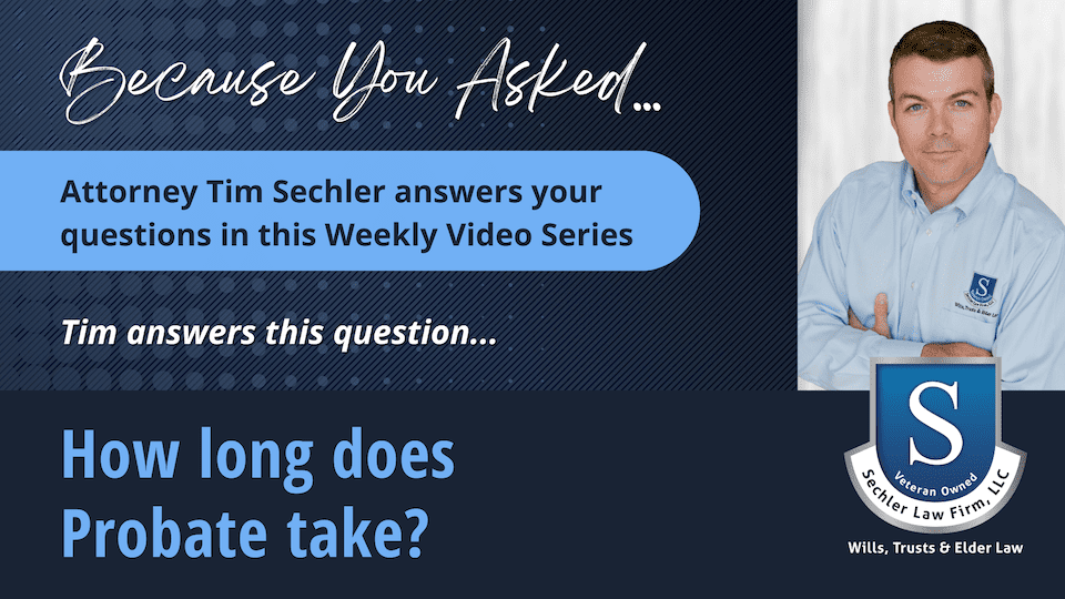 How long does Probate take?