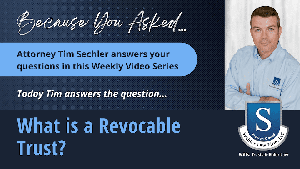 What is a Revocable Trust?