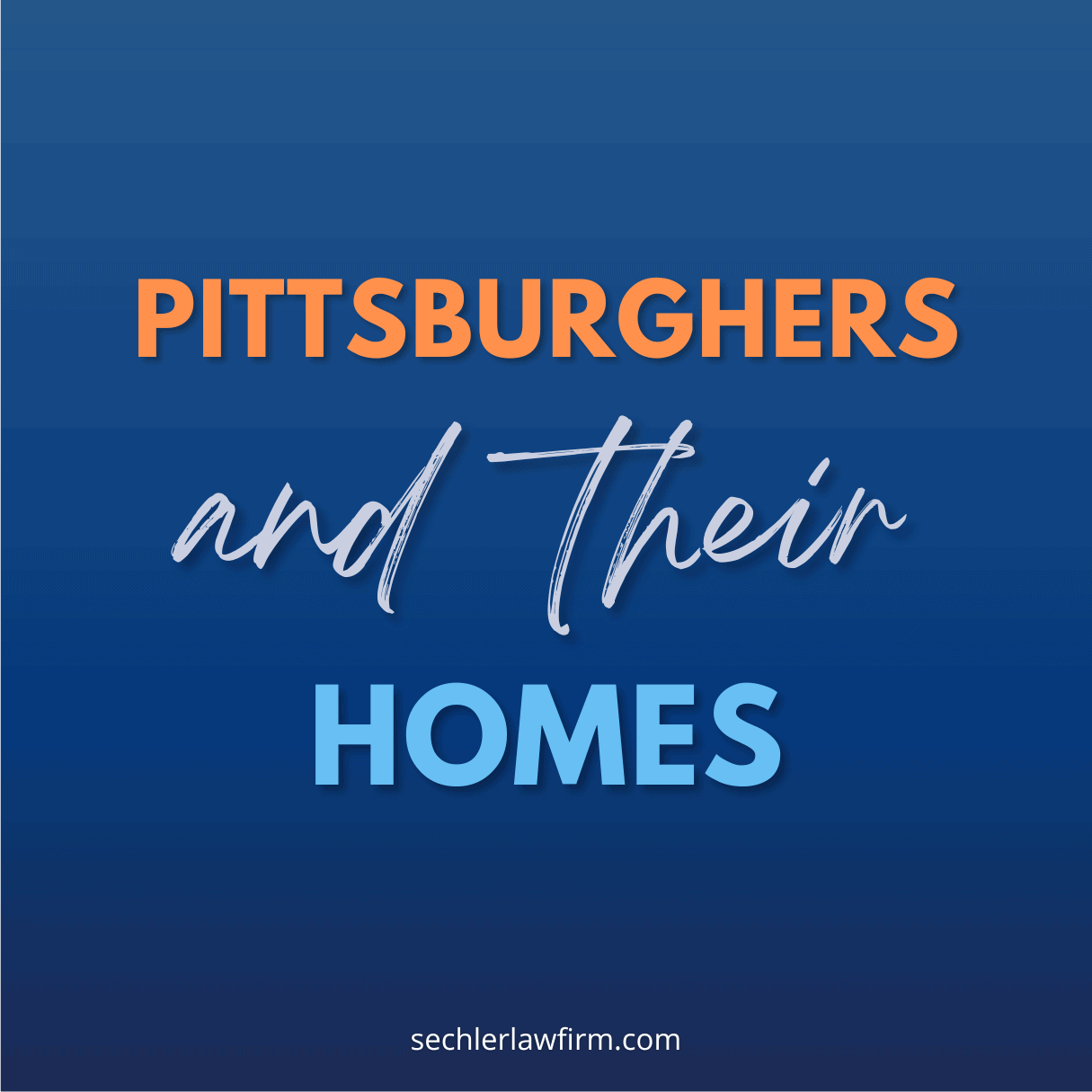 Pittsburghers and Their Homes