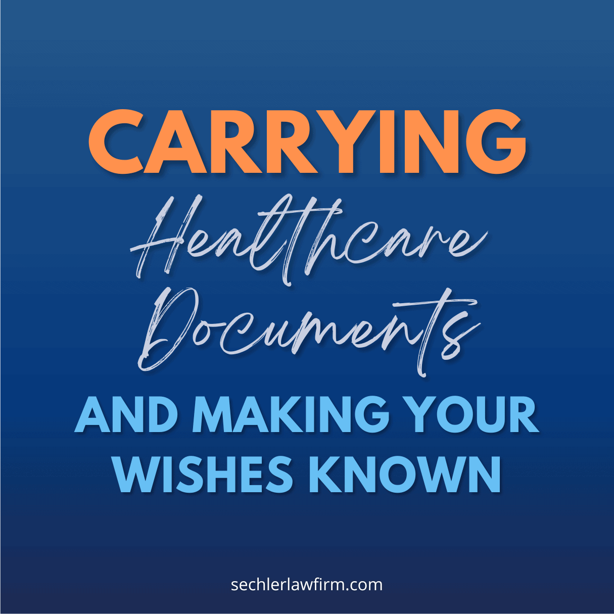 Carrying Healthcare Documents and Making Your Wishes Known