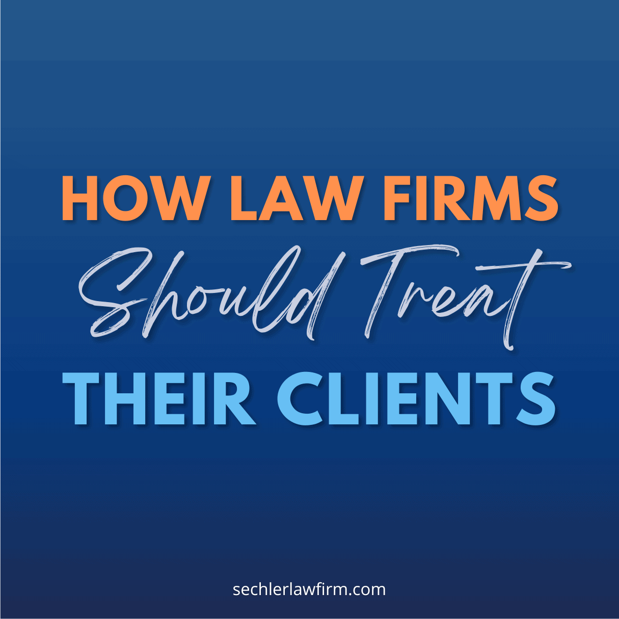 How Law Firms Should Treat Their Clients