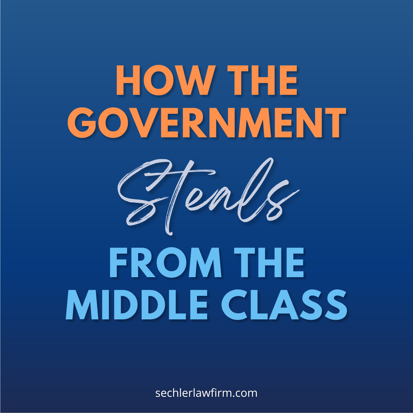 How The Government Steals From The Middle Class