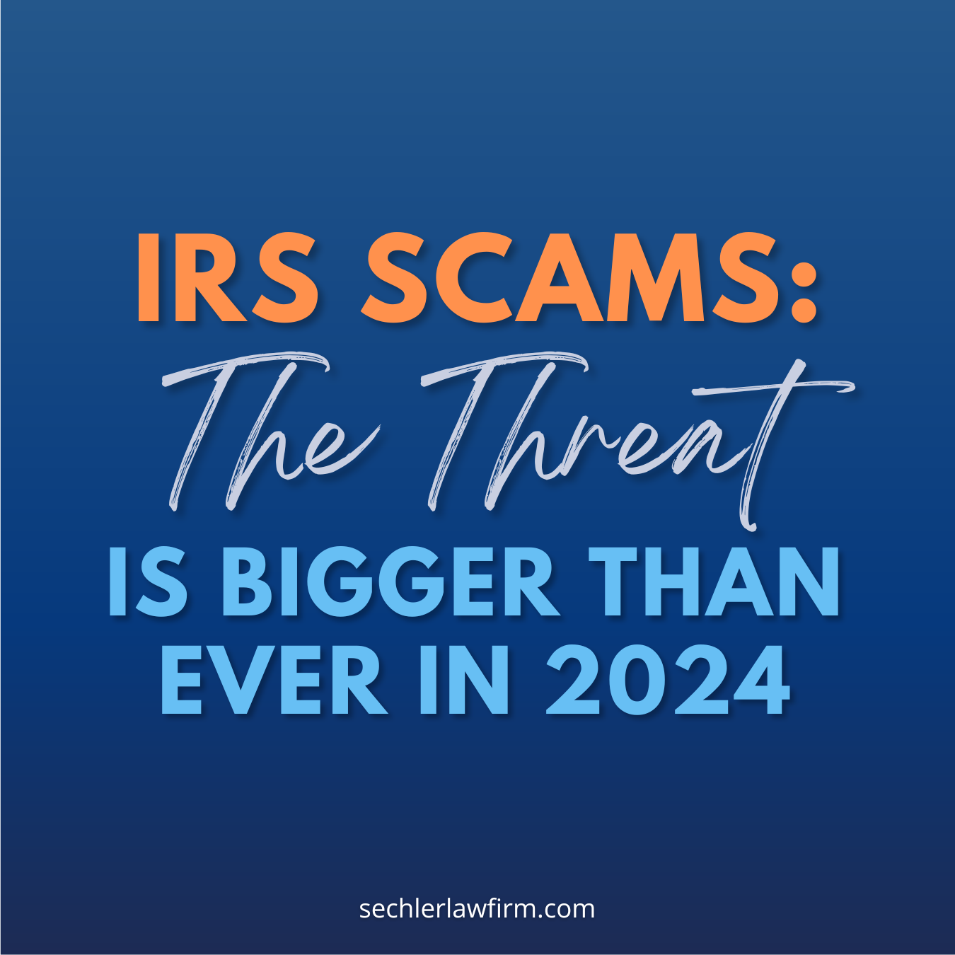 Don’t be a Victim: The IRS Scams Threat is Bigger Than Ever in 2024