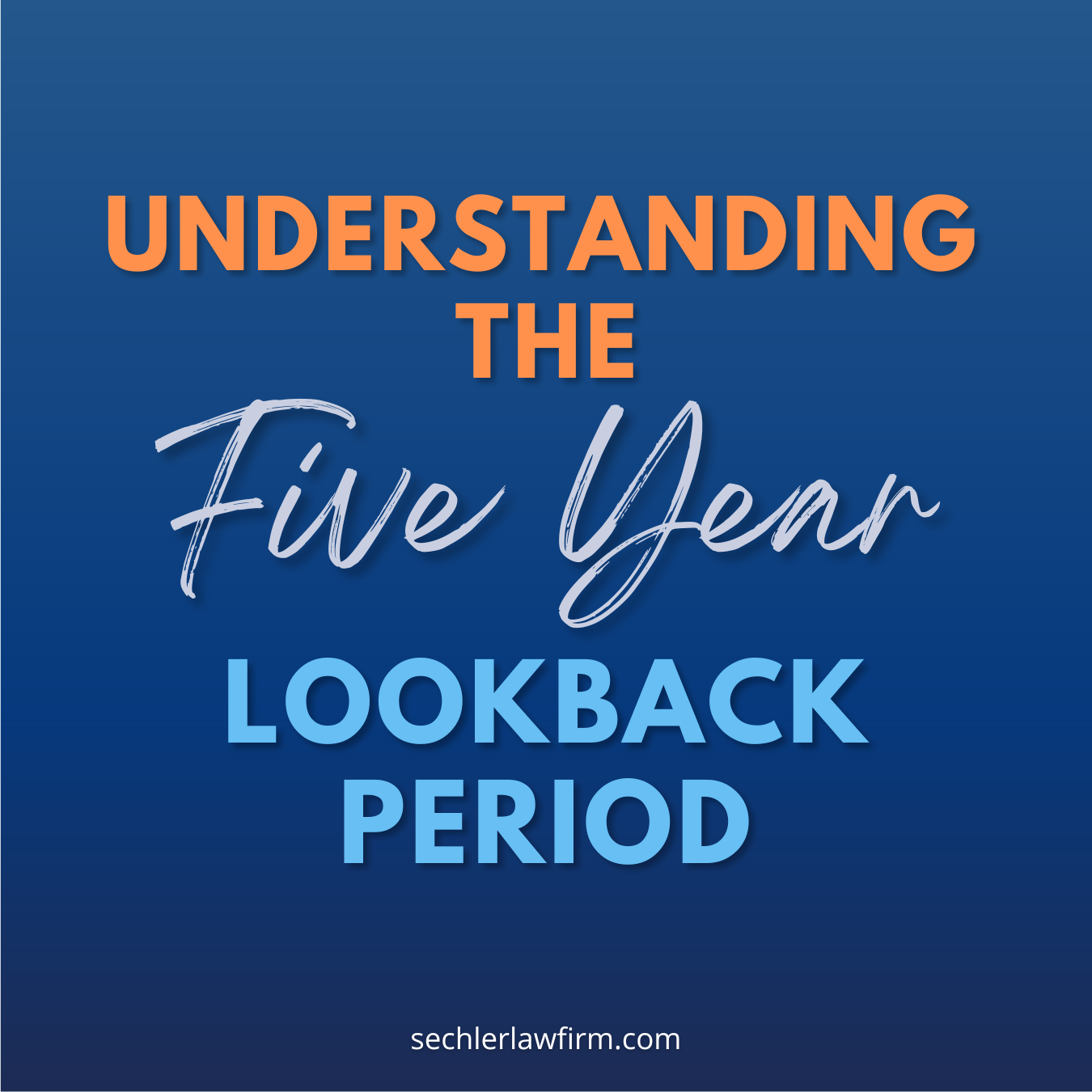 Understanding the Five-Year Look-Back Period